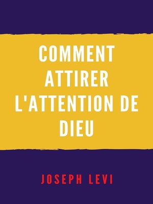 cover image of Comment Attirer L'attention De Dieu